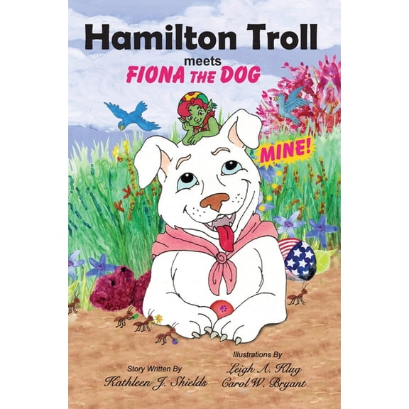 Hamilton Troll Adventures Hamilton Troll meets Fiona Dog, Book 10, (Paperback)