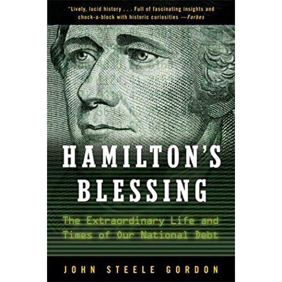 Pre-Owned Hamilton's Blessing: The Extraordinary Life and Times of Our National Debt (Paperback) 0802717993 9780802717993