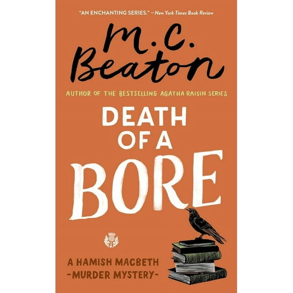 Hamish Macbeth Mystery Death of a Bore, Book 20, (Paperback)