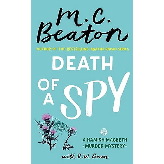 Pre-Owned Hamish Macbeth Mystery: Death of a Spy, Book 36, (Hardcover)