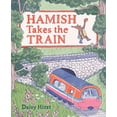 thumbnail image 1 of Pre-Owned Hamish Takes the Train (Hardcover) 1536216593 9781536216592, 1 of 1