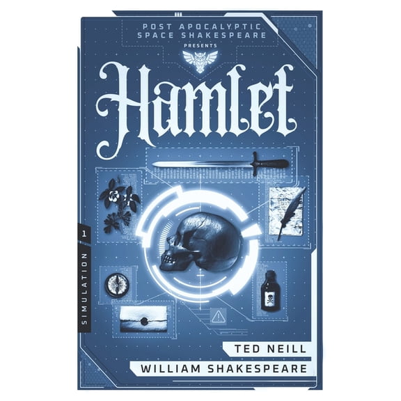 The Post Apocalyptic Space Shakespeare Hamlet: Book One of the Post Apocalyptic Space Shakespeare Series, Book 1, (Paperback)