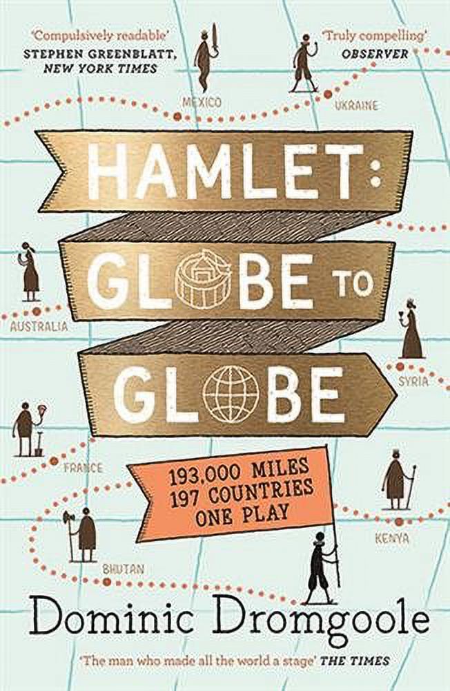 Hamlet Geography Example Hamlet: Globe to Globe : Taking Shakespeare to Every Country in the ...