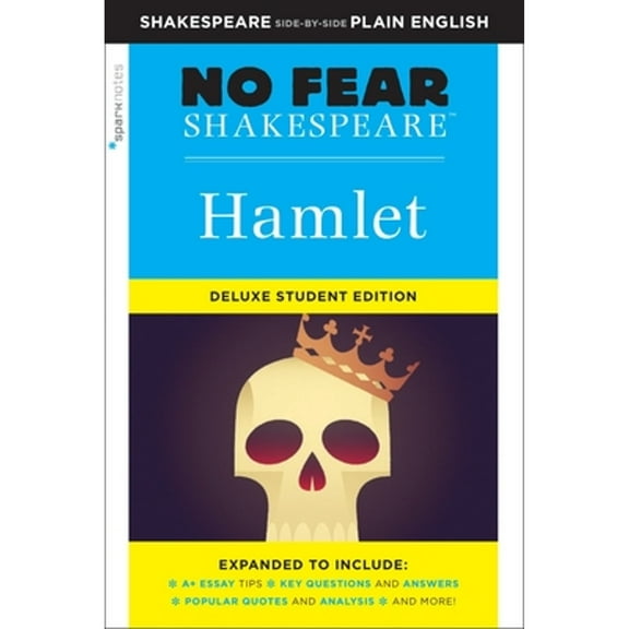 Pre-Owned Hamlet: No Fear Shakespeare Deluxe Student Editions - Shakespeare Side-By-Side Plain English (Paperback) 1411479645 9781411479647
