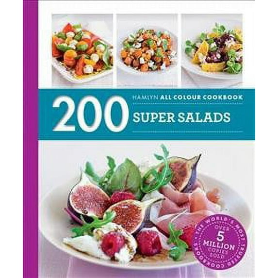 Hamlyn All Colour Cookery: 200 Super Salads Alice Storey (Paperback)