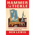 thumbnail image 1 of Pre-Owned Hammer and Tickle: The Story of Communism, a Political System (Hardcover) 0297853546 9780297853541, 1 of 1