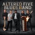 thumbnail image 1 of Altered Five Blues Band - Hammer & Chisel - Music & Performance - CD, 1 of 1
