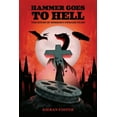 thumbnail image 1 of Hammer Goes to Hell: The House of Horror's Unmade Films, (Paperback), 1 of 1