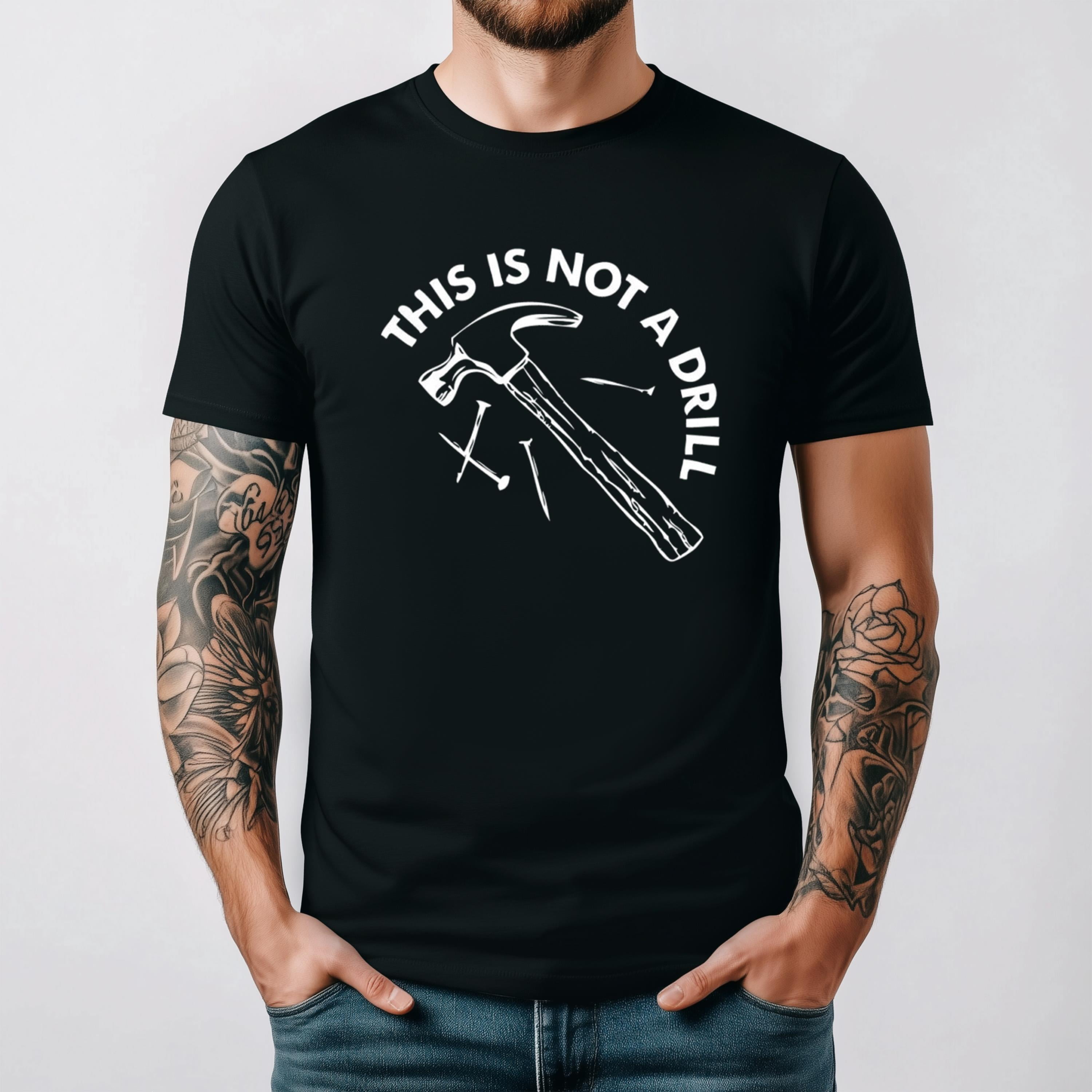 Hammer This is Not a Drill TShirt, Funny Pun Shirt up to 5XL