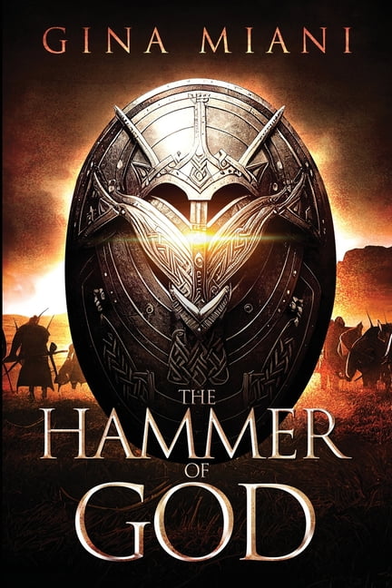The Hammer of God (Paperback) by Gina Miani