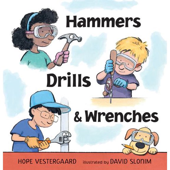Hammers, Drills, and Wrenches
