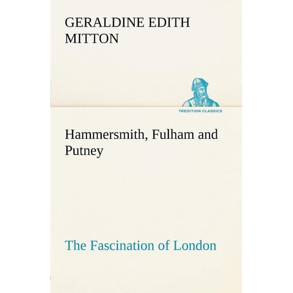Hammersmith, Fulham and Putney The Fascination of London (Paperback)