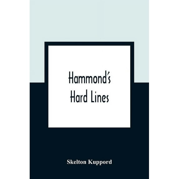 Hammond'S Hard Lines, (Paperback)