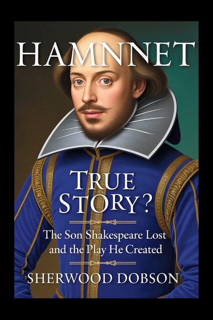 hamnet-true-story-the-son-shakespeare-lost-and-the-play-he-created
