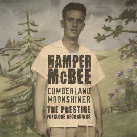 Hamper McBee - Cumberland Moonshiner - The Prestige Folklore Recordings - Music & Performance - CD