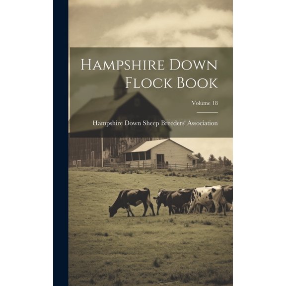 Hampshire Down Flock Book; Volume 18 (Hardcover)
