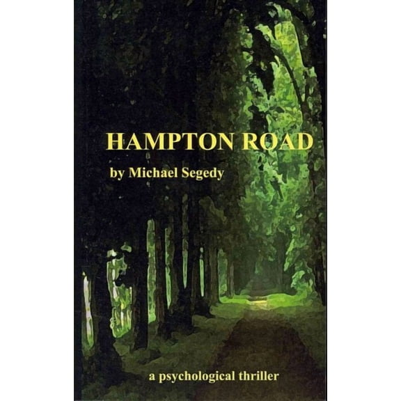 Hampton Road: A Psychological Thriller for Young Adults (Paperback) by Michael Segedy