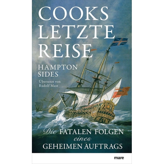 Hampton Sides,Rudolf M Cooks letzte Reise: Die fatalen Folgen eines geheimen Auftr (Paperback)