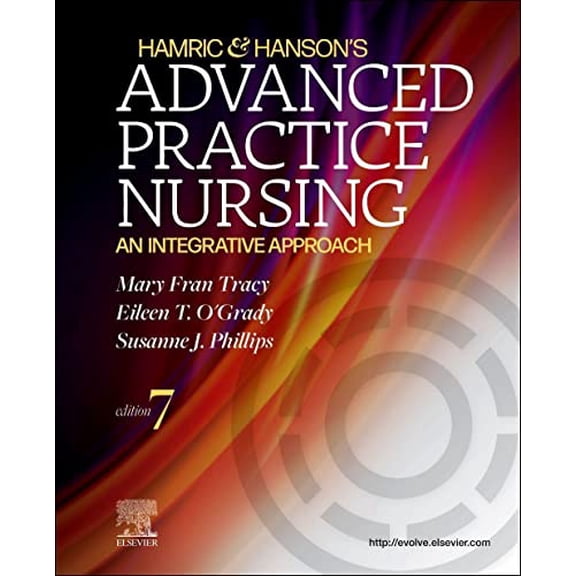 Pre-Owned Hamric &amp; Hanson's Advanced Practice Nursing: An Integrative Approach, 9780323777117, 0323777112, Paperback, 7 edition