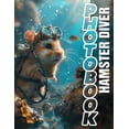 thumbnail image 1 of Hamster Diver Photo Book: Adorable Images Of Hamsters In Action Perfect For Animal Lovers, (Paperback), 1 of 1