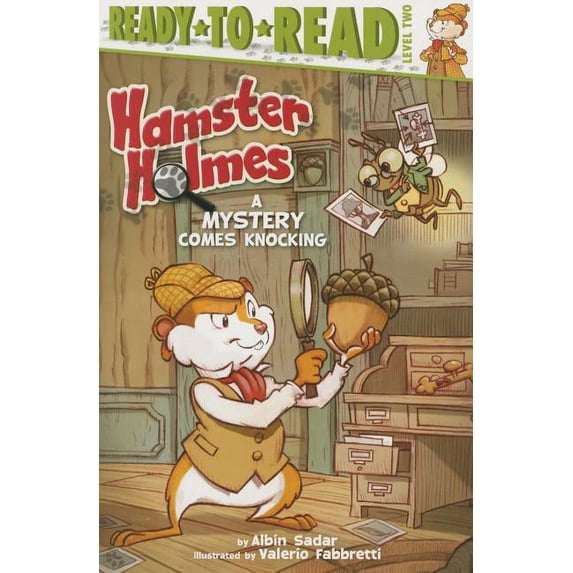 Hamster Holmes Hamster Holmes, a Mystery Comes Knocking: Ready-To-Read Level 2, (Paperback)
