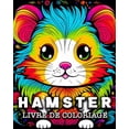 thumbnail image 1 of Hamster Livre de Coloriage: 50 Images de Hamsters Mignons Ã  Colorier pour se DÃ©tendre, (Paperback), 1 of 1