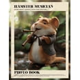 thumbnail image 1 of Hamster Musician Photo Book: Adorable Rodents Playing Instruments Captured in 40 Charming Images, (Paperback), 1 of 1