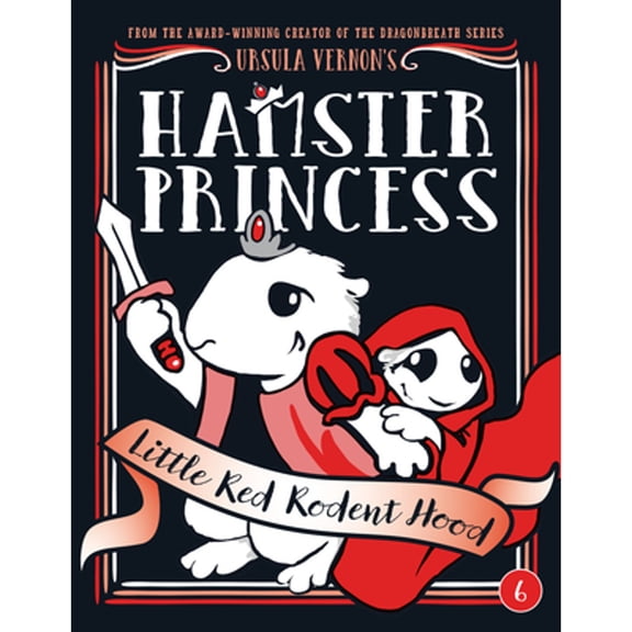 Pre-Owned Hamster Princess: Little Red Rodent Hood, 9780399186585, 0399186581, Hardcover, Illustrated edition