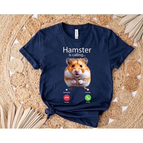 Hamster is Calling T-Shirt – Animal Graphic Tee SWEATSHIRT All Size S-5XL