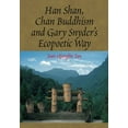 thumbnail image 1 of Liverpool Library of Asian & Asian Ameri Han Shan, Chan Buddhism and Gary Snyder's Ecopoetic Way, (Paperback), 1 of 1
