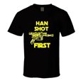 thumbnail image 1 of Han Shot First Star Solo Wars Funny Blaster Gift Scifi Empire T Shirt, 1 of 1
