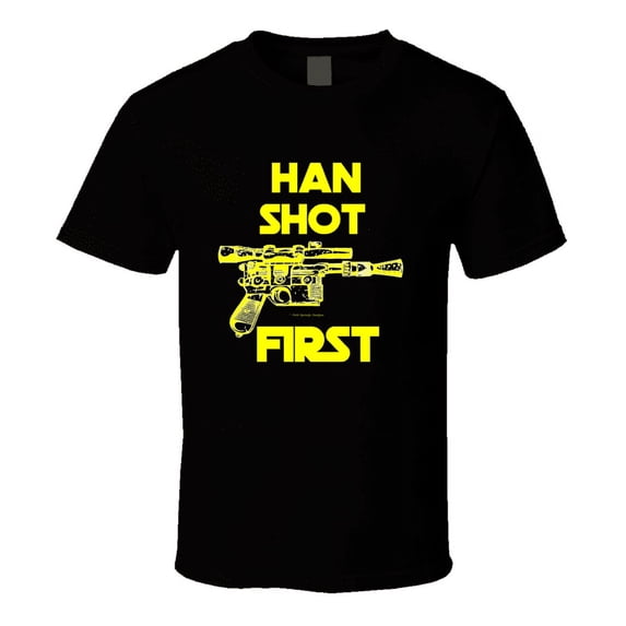 Han Shot First Star Solo Wars Funny Blaster Gift Scifi Empire T Shirt