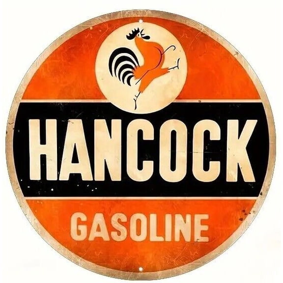 Hancock Gasoline Vintage Novelty Metal Sign Circle Size: 12 x 12 inch