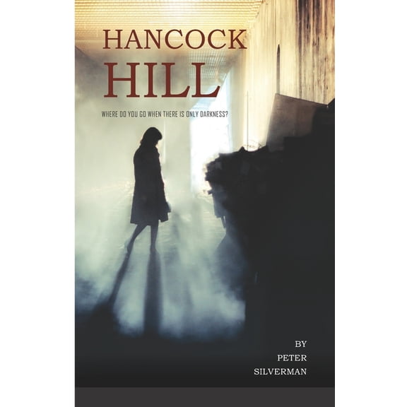 Hancock Hill (Paperback) by Peter Silverman