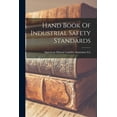 thumbnail image 1 of Hand Book Of Industrial Safety Standards, (Paperback), 1 of 1