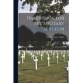 thumbnail image 1 of Hand-Book for the Military Surgeon (Paperback), 1 of 6