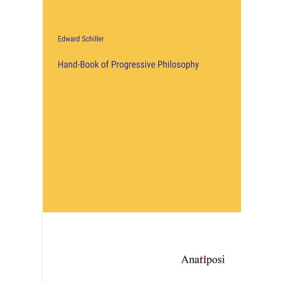 Hand-Book of Progressive Philosophy, (Paperback)