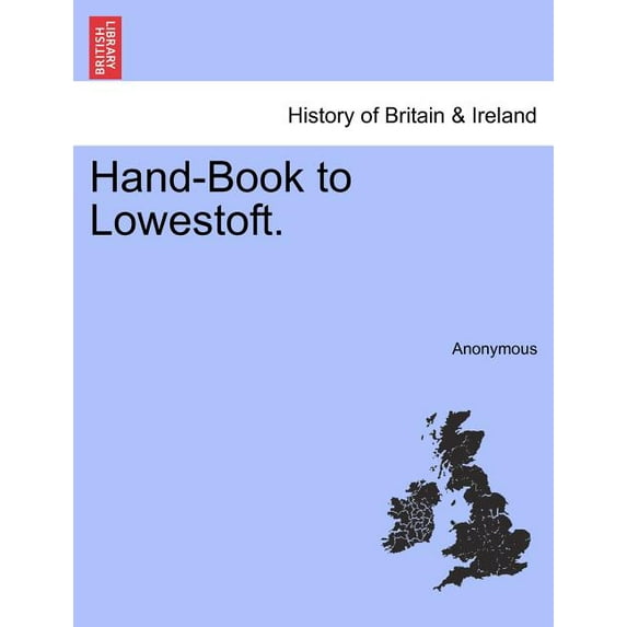 Hand-Book to Lowestoft. (Paperback)