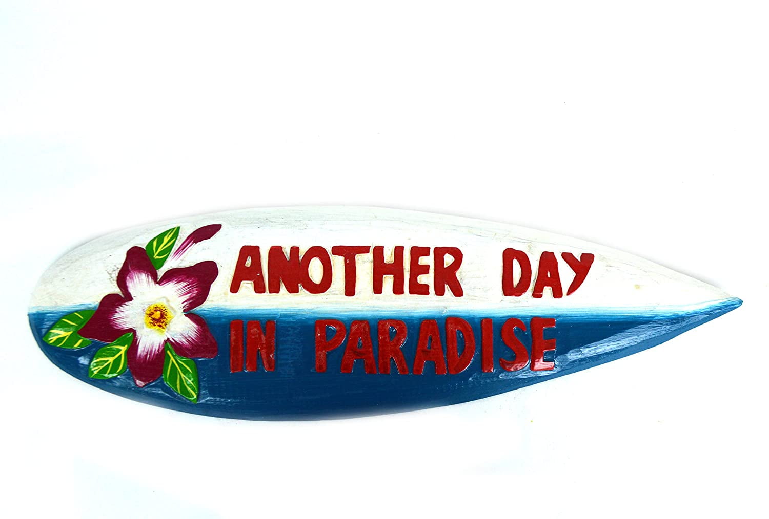 Just Another Day Paradise Sign