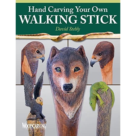 Pre-Owned Hand Carving Your Own Walking Stick: An Art Form (Paperback) 1565238974 9781565238978