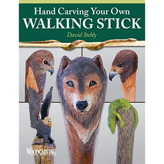 Pre-Owned Hand Carving Your Own Walking Stick: An Art Form (Paperback) 1565238974 9781565238978