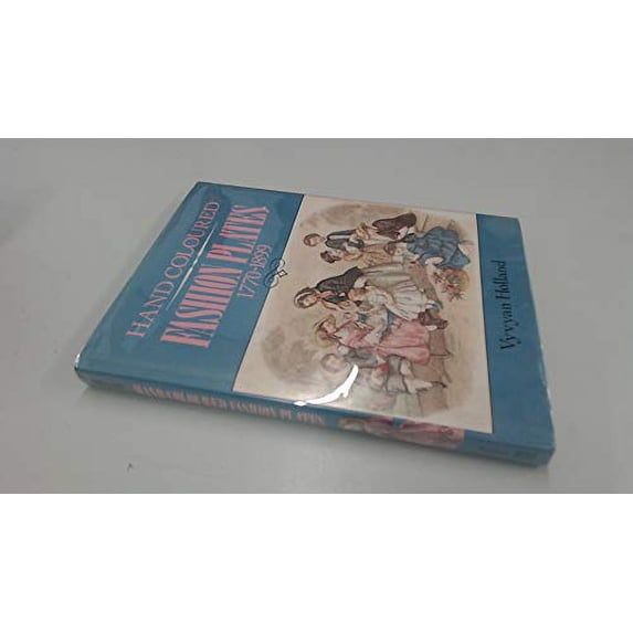 Pre-Owned Hand Coloured Fashion Plates, 1770-1899 Hardcover