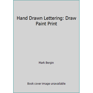 Pre-Owned Hand Drawn Lettering: Draw Paint Print (Paperback) 1438008317 9781438008318