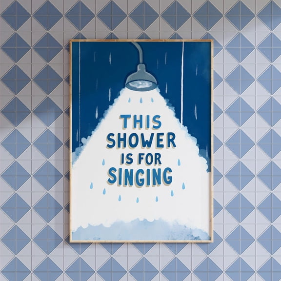 Hand Drawn This Shower Is For Singing Print, Bathroom Wall Decor, Aesthetic Poster, Modern Preppy Apartment Decor, Bathroom Art Wall Art, Modern Wall Decor, 16x24 UNFRAMED