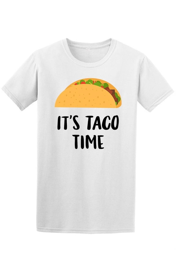 Hand Drawn Taco Its Taco Time T-Shirt Men -Image by Shutterstock, Male x-Large