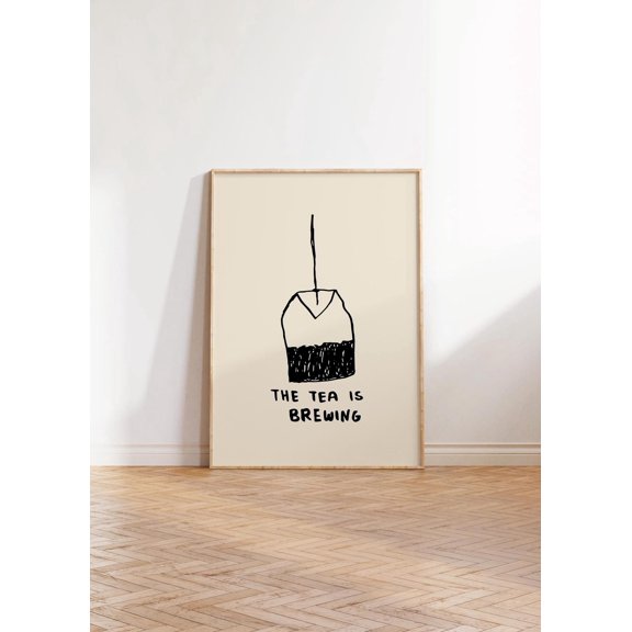 Hand Drawn Tea Bag Wall Art The Tea Is Brewing Quote Kitchen Decoration, Unframed Paper Poster 8x10in