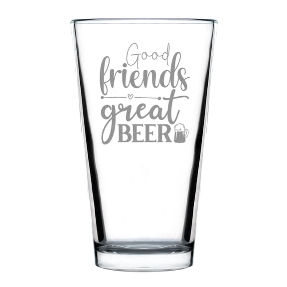 Hand Engraved 16oz Pint Glass, Good Friends Great Beer, Etched Beer Custom Barware, Unique Gift for Lovers, Personalized