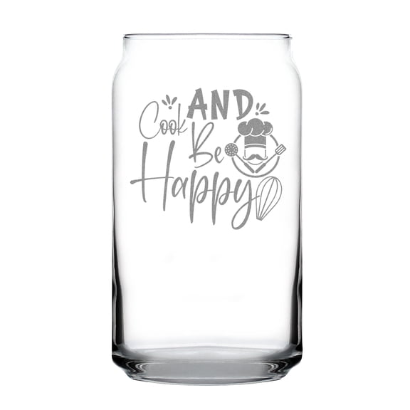 Hand Engraved Etched 16oz Can Shaped Pint Glass, Cook And Be Happy, For Chefs, Unique Kitchen Decor, Fun Drinkware