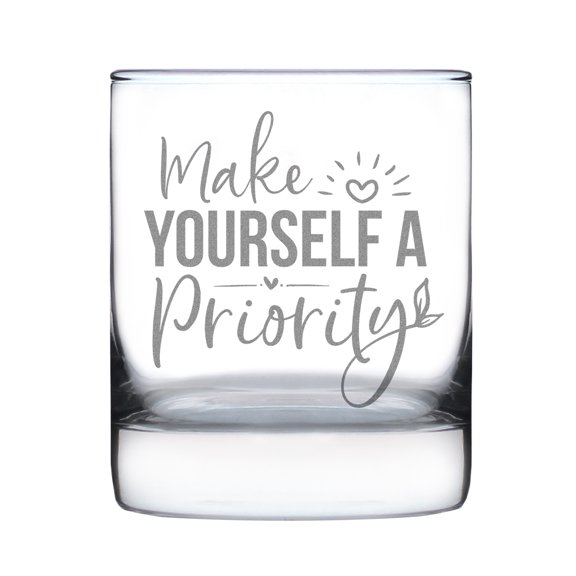 Hand Engraved Rocks Glass, Make Yourself a Priority 10oz Glass , Inspiring Etched Glassware, Unique Barware