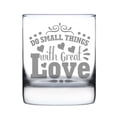 thumbnail image 1 of Hand Etched Elegant 10oz Rocks Glass, Engraved Inspirational Do Small Things With Great Love for Loved Ones, 1 of 5